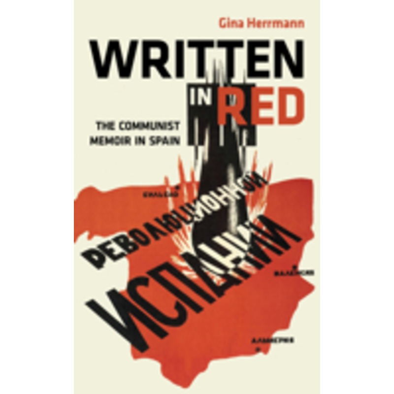 written in red: the communist memoir in spain