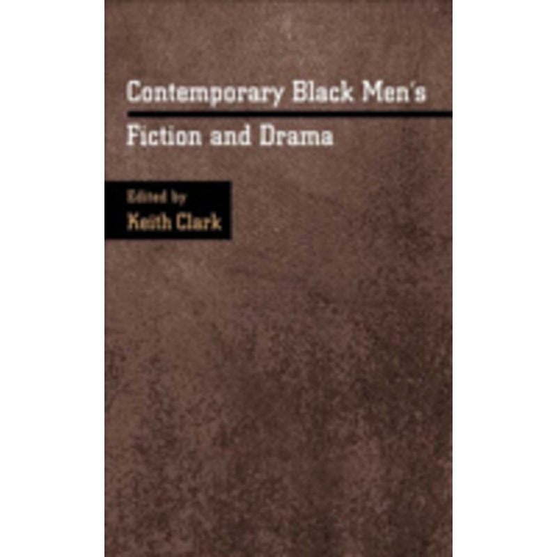contemporary black men’s fiction and drama