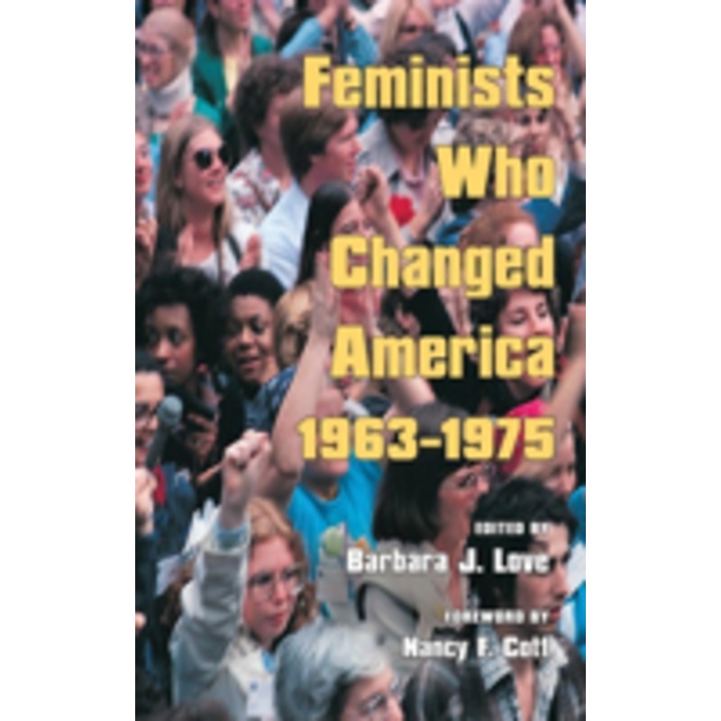 feminists who changed america, 1963-1975