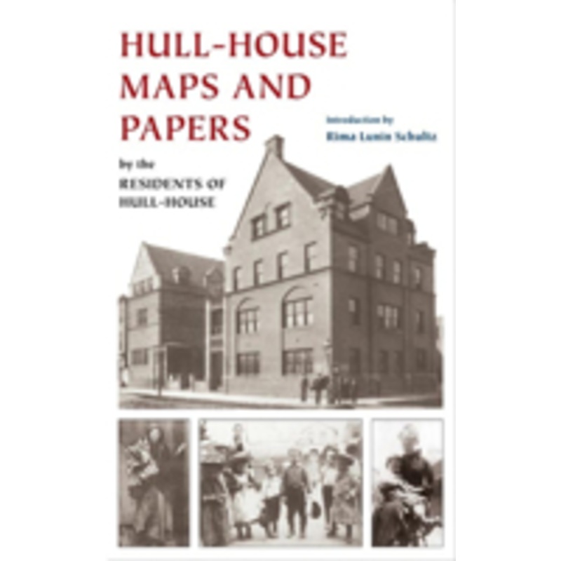 hull-house maps and papers: a presentation of nationalities and wages in a congested district of chicago, together with comments and essays on problems growing out of the socia