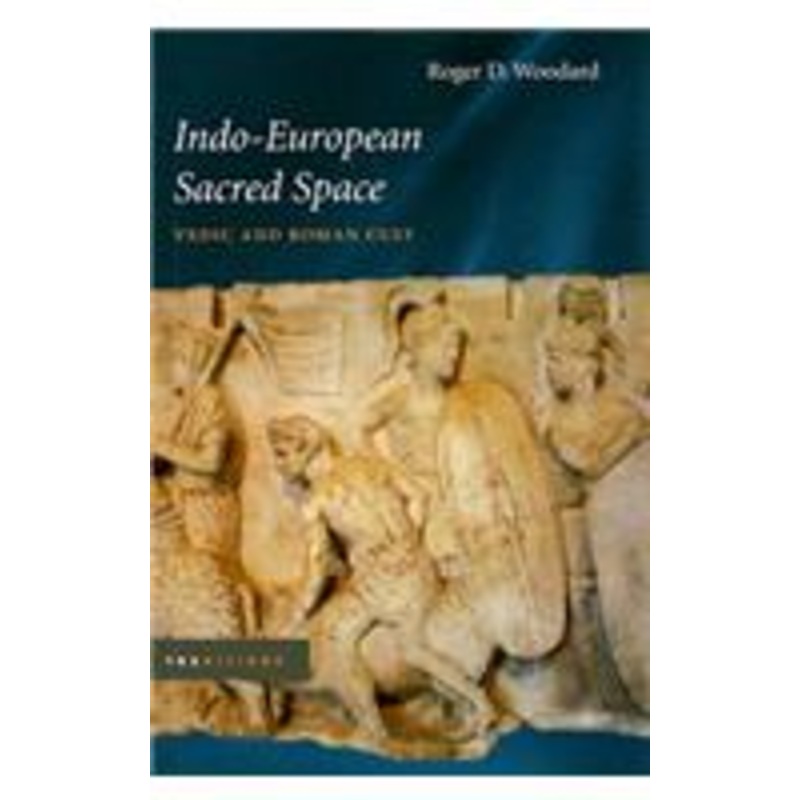 indo-european sacred space: vedic and roman cult