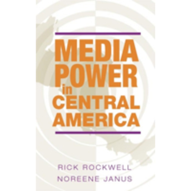 media power in central america