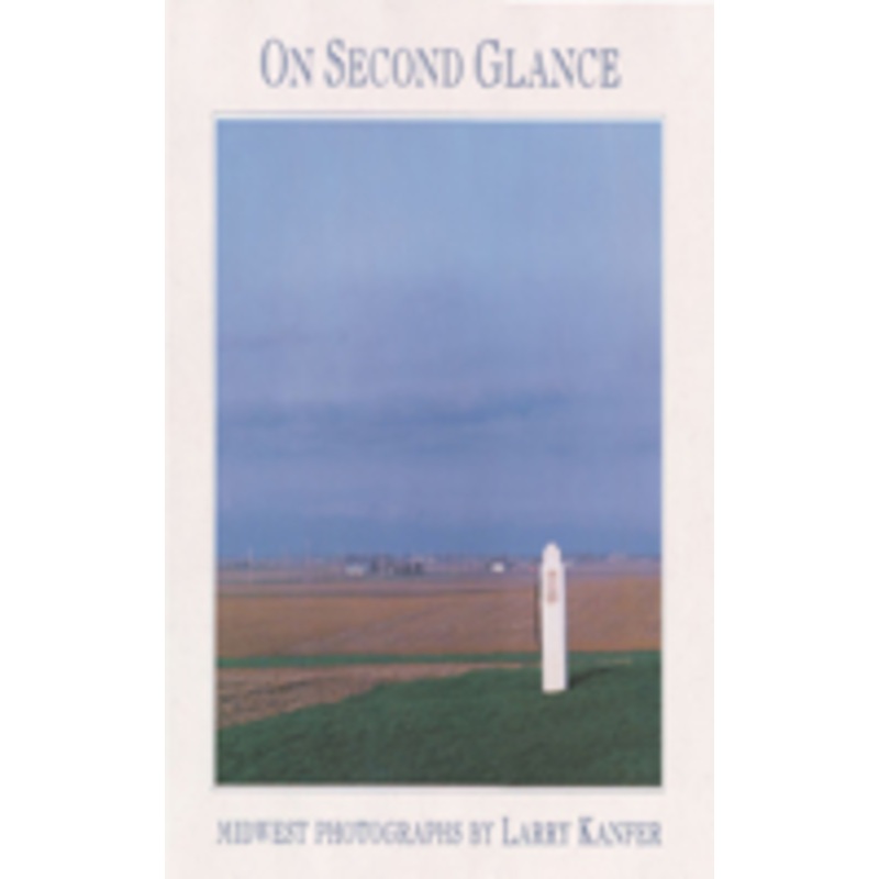 on second glance: midwest photographs
