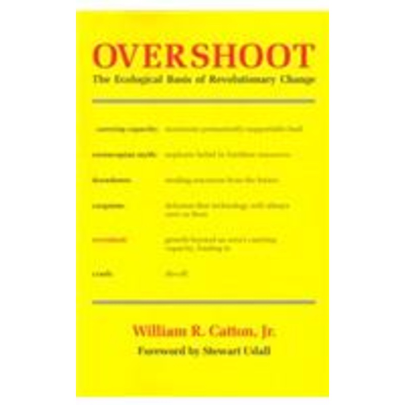 overshoot: the ecological basis of revolutionary change