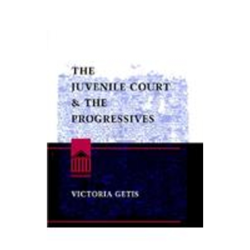 the juvenile court and progressives