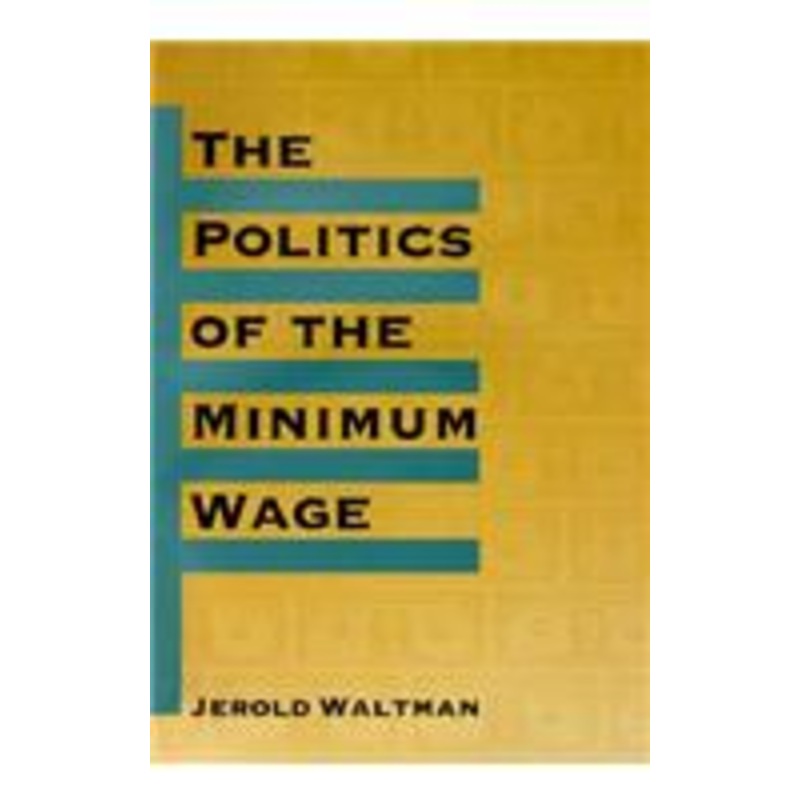the politics of the minimum wage