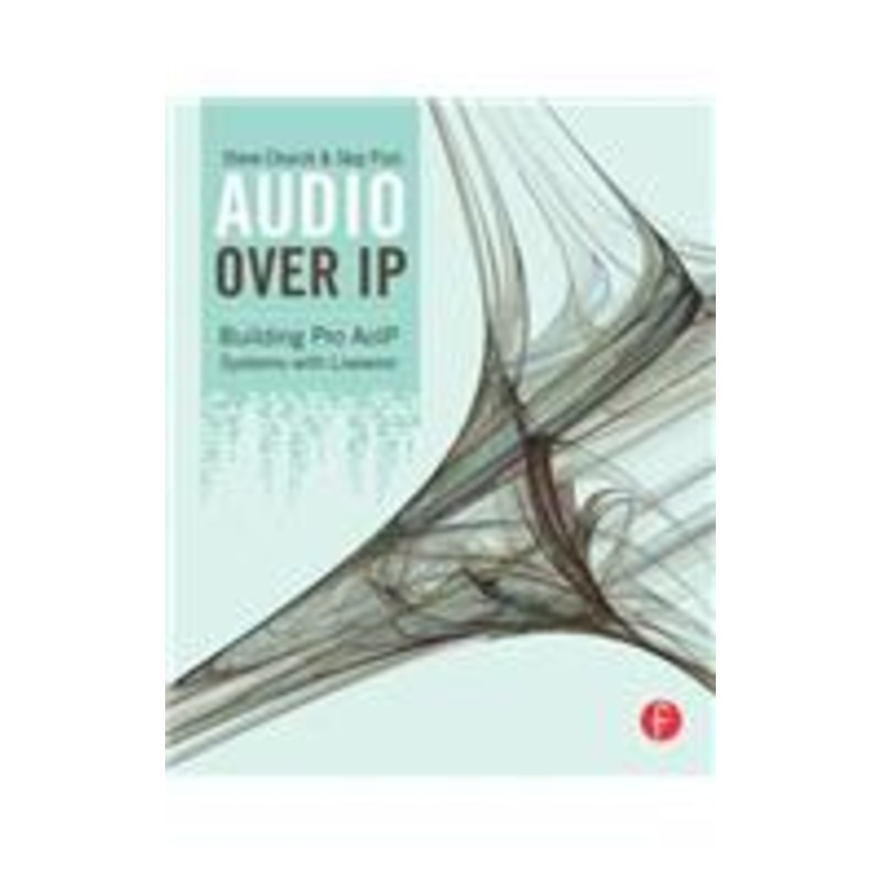 audio over ip: building pro aoip systems with livewire