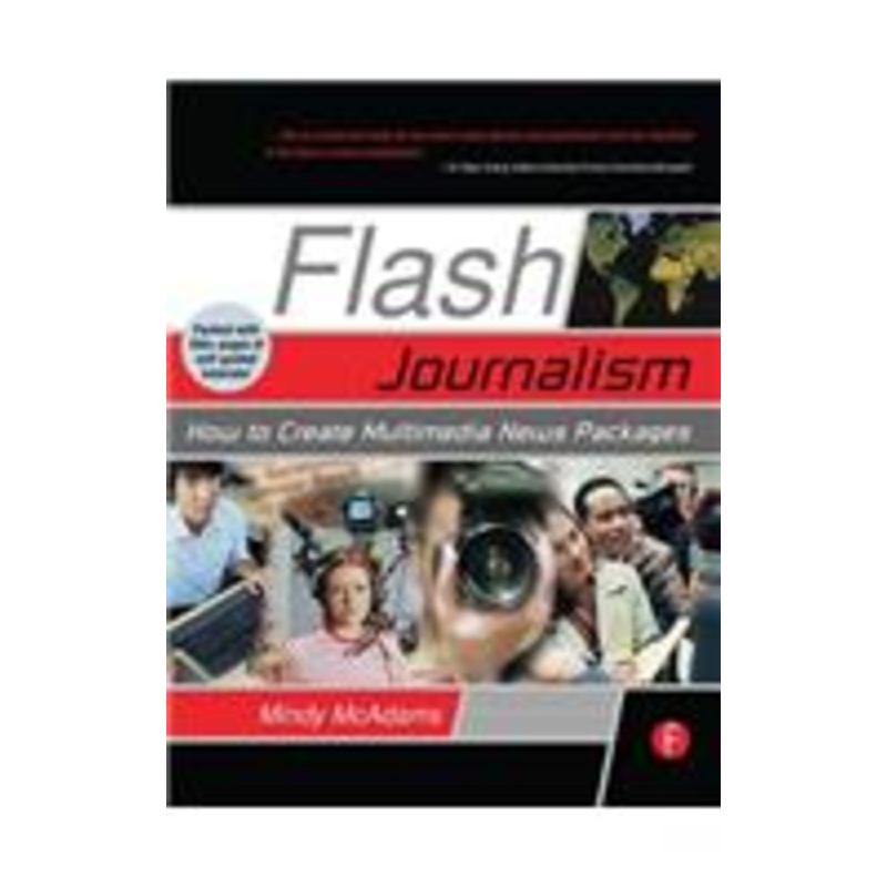 flash journalism: how to create multimedia news packages