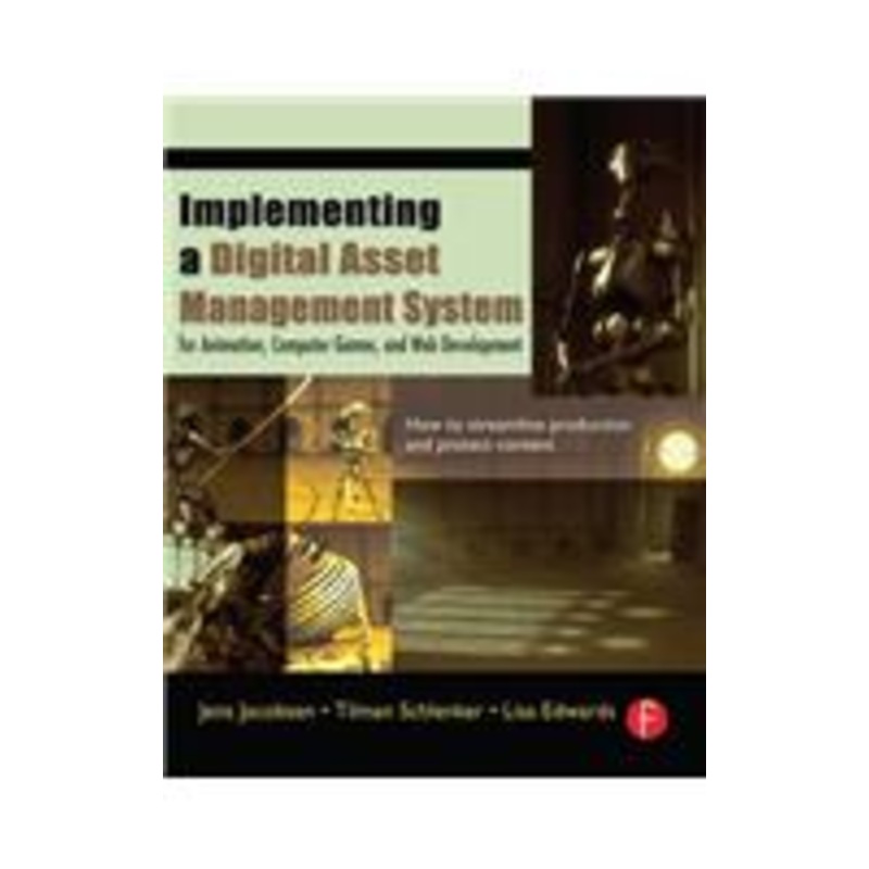 implementing a digital asset management system: for animation, computer games, and web development