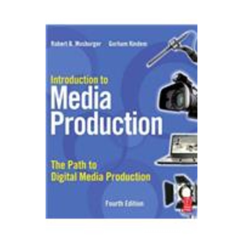 introduction to media production: the path to digital media production