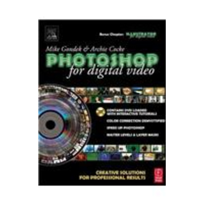 photoshop for digital video: creative solutions for professional results [with cdrom]