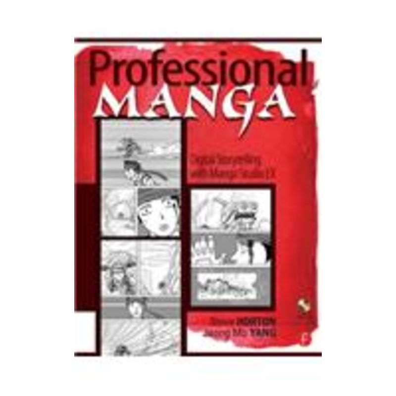 professional manga: digital storytelling with manga studio ex
