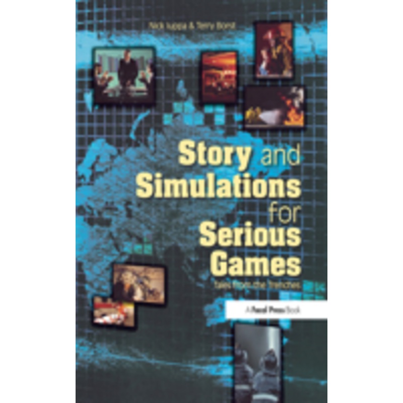 story and simulations for serious games: tales from the trenches