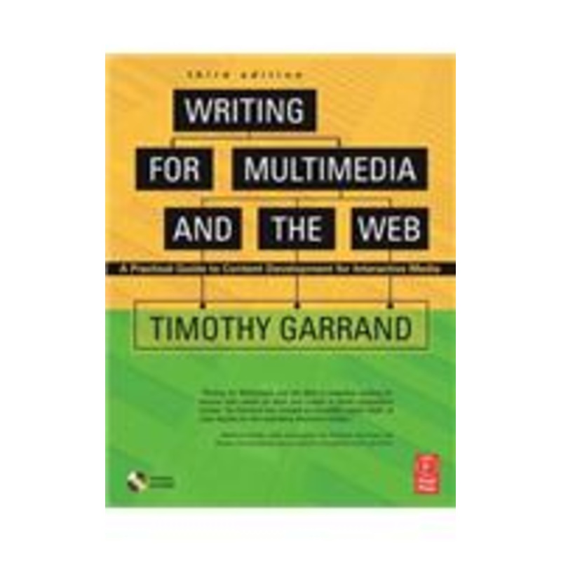 writing for multimedia and the web: a practical guide to content development for interactive media