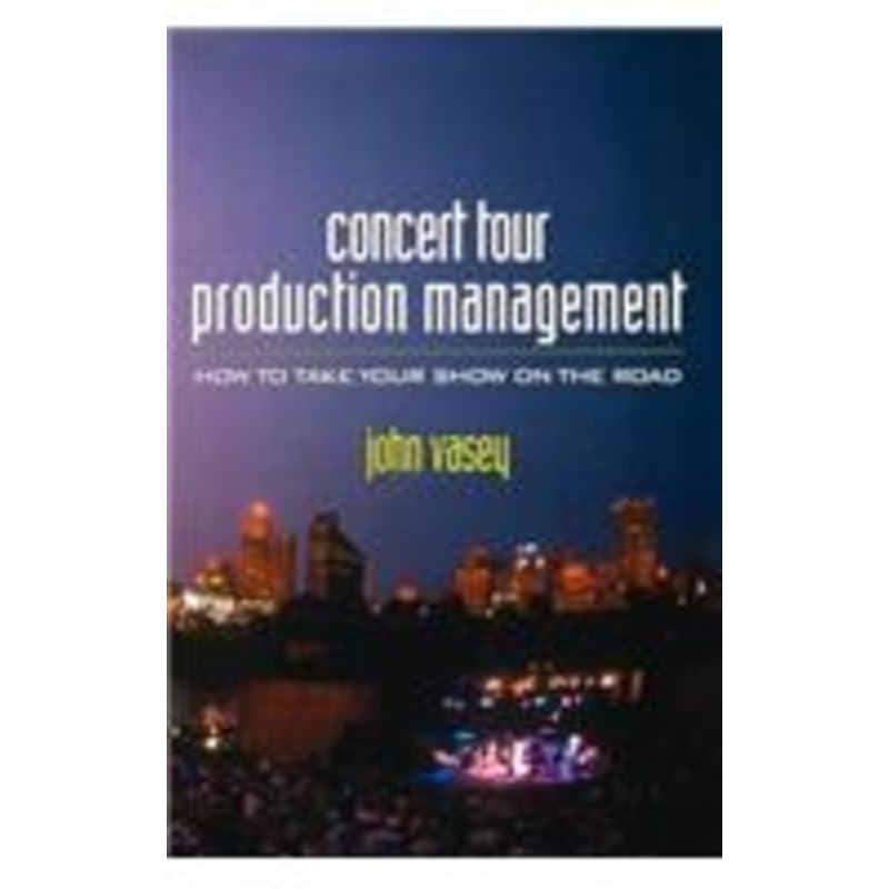 concert tour production management: how to take your show on the road
