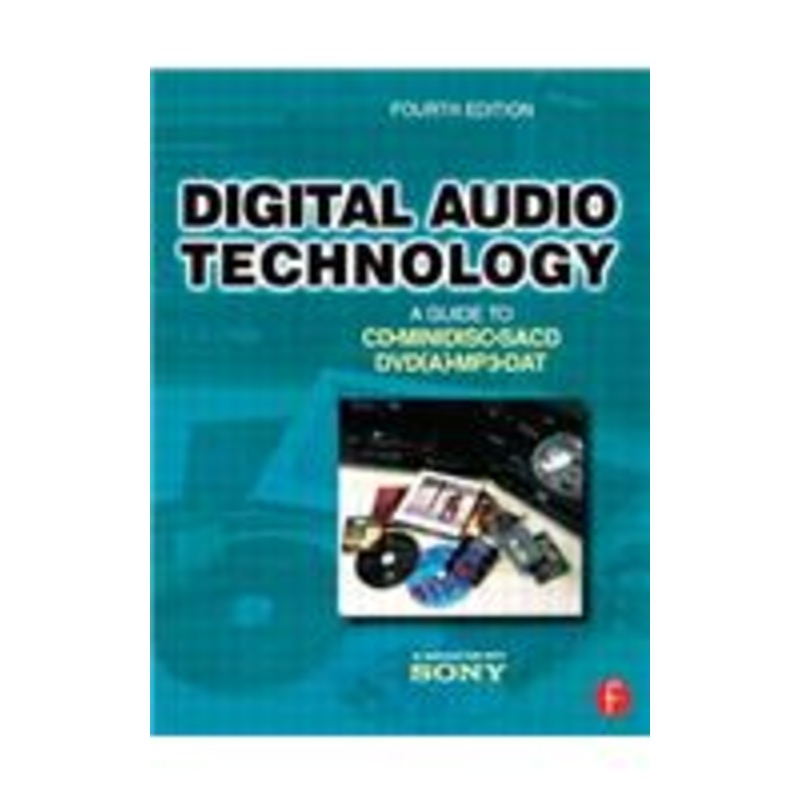 digital audio technology: a guide to cd, minidisc, sacd, dvd(a), mp3 and dat