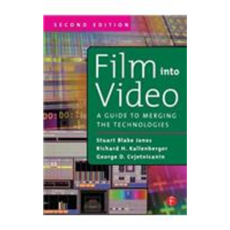 film into video: a guide to merging the technologies