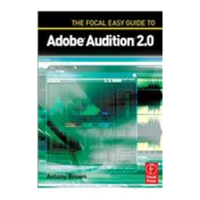 focal easy guide to adobe audition 2.0