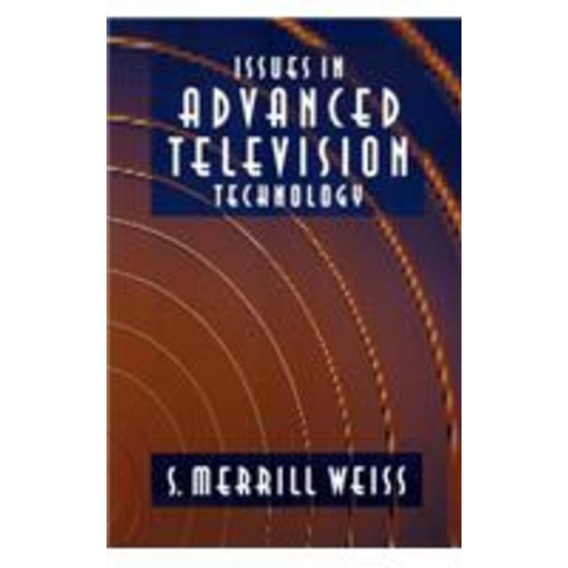 issues in advanced television technology
