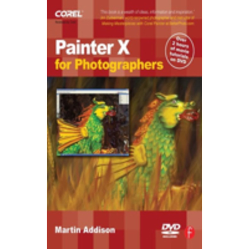 painter x for photographers: creating painterly images step by step
