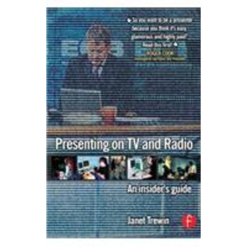 presenting on tv and radio: an insider’s guide