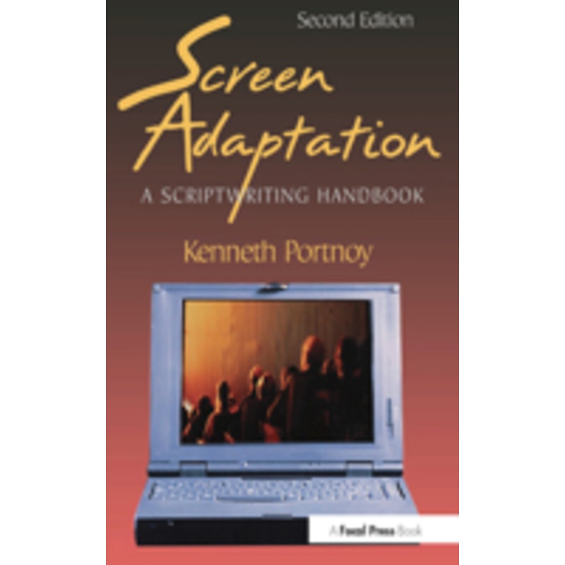screen adaptation: a scriptwriting handbook