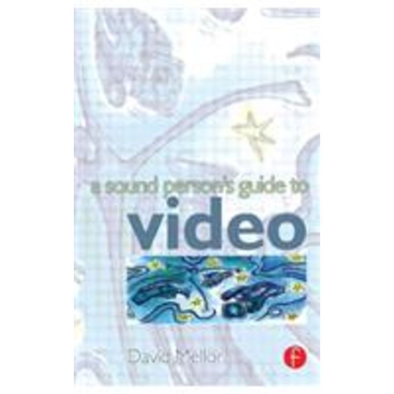 sound person’s guide to video