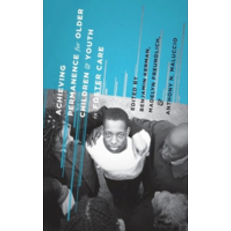 achieving permanence for older children and youth in foster care