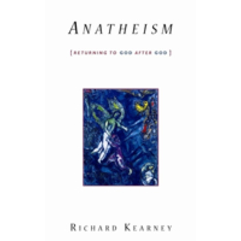 anatheism: returning to god after god