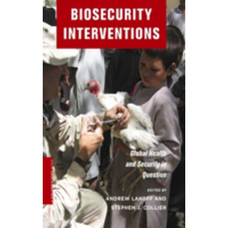 biosecurity interventions: global health & security in question