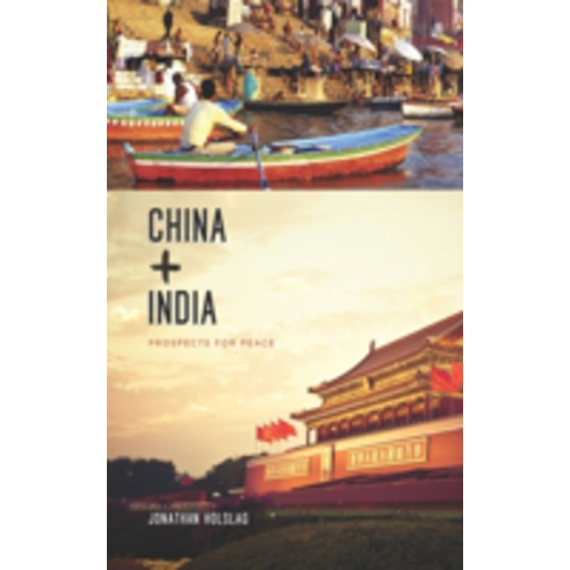 china and india: prospects for peace