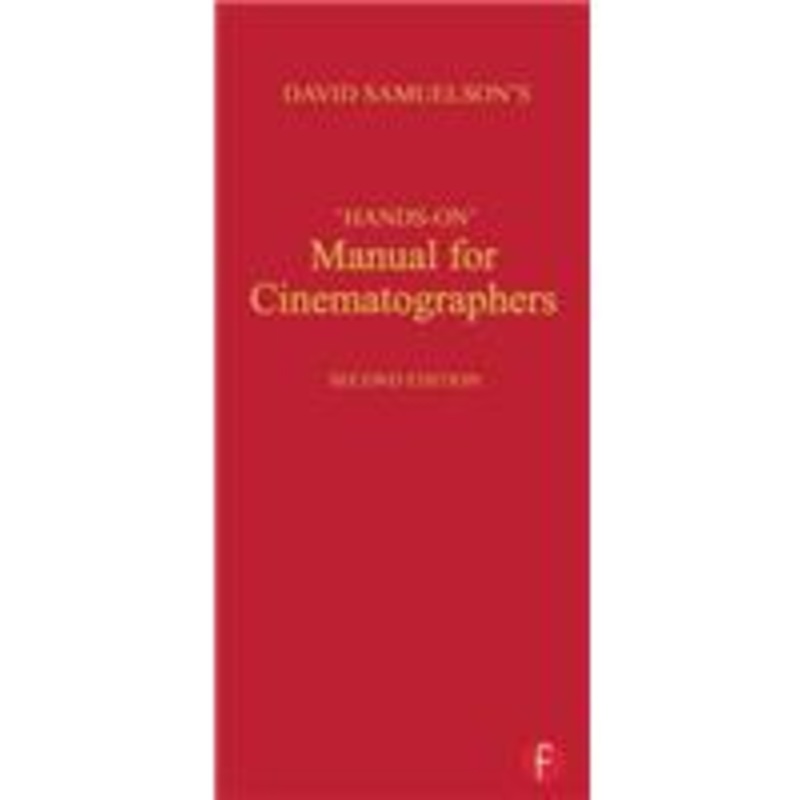 hands-on manual for cinematographers