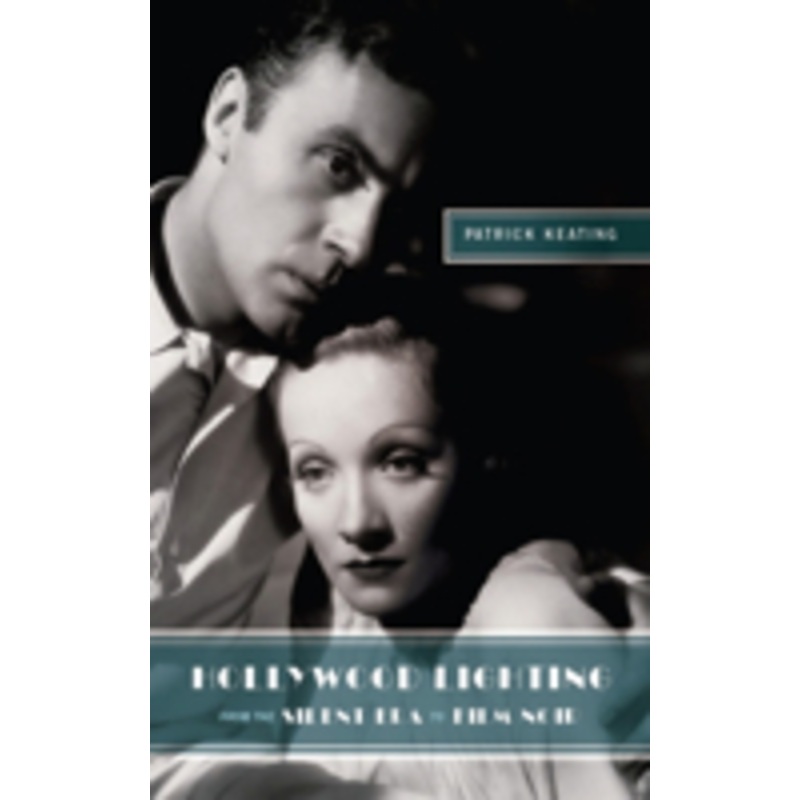 hollywood lighting from the silent era to film noir