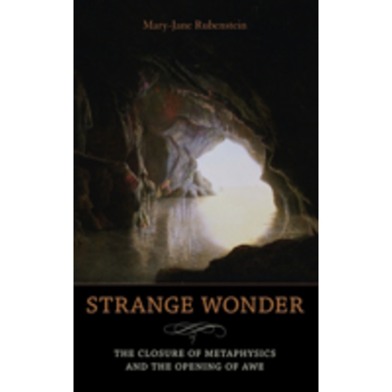 strange wonder: the closure of metaphysics and the opening of awe