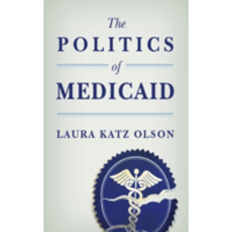 the politics of medicaid