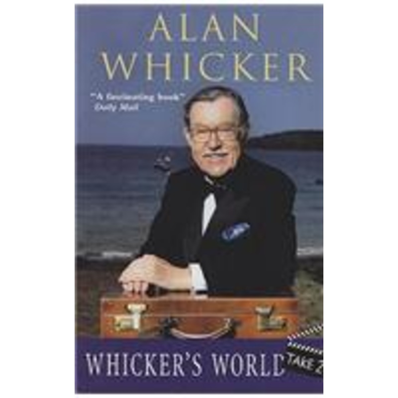 whicker’s world take 2