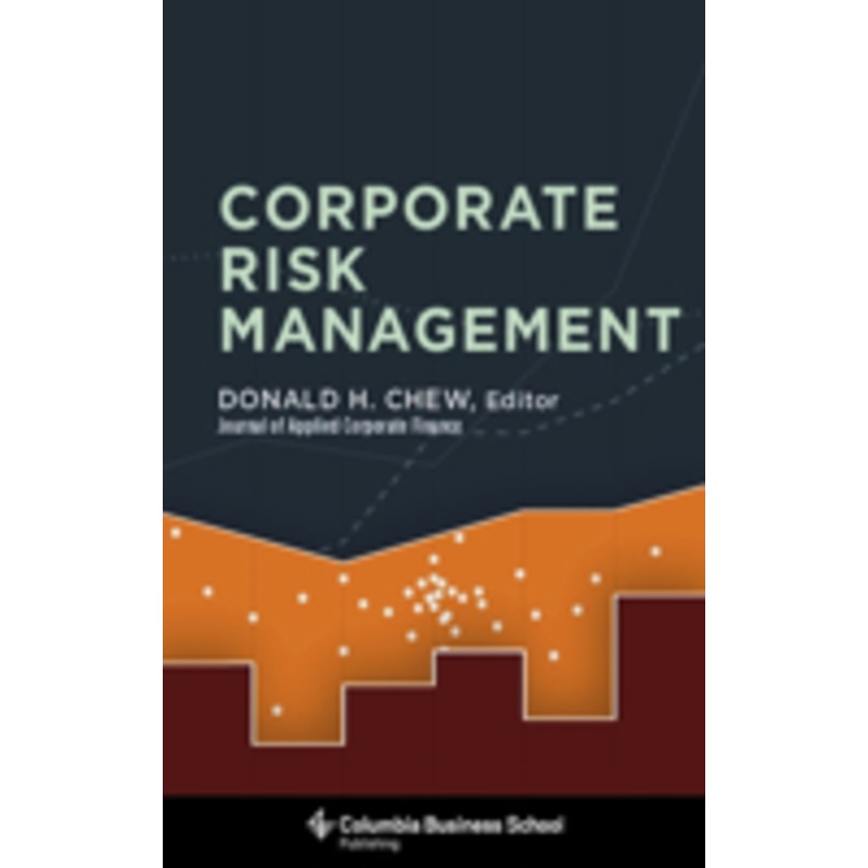 corporate risk management: theory and practice