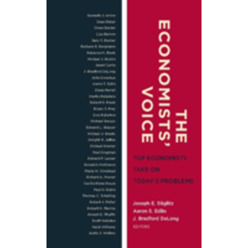 economists’ voice: top economists take on today’s problems