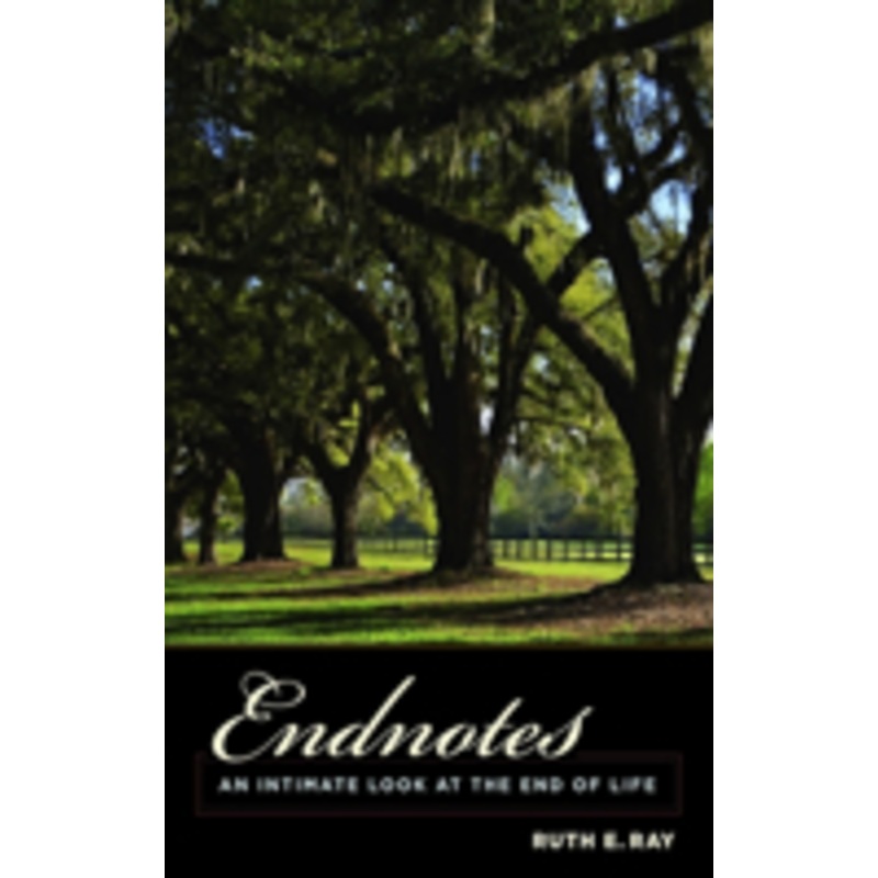 endnotes: an intimate look at the end of life