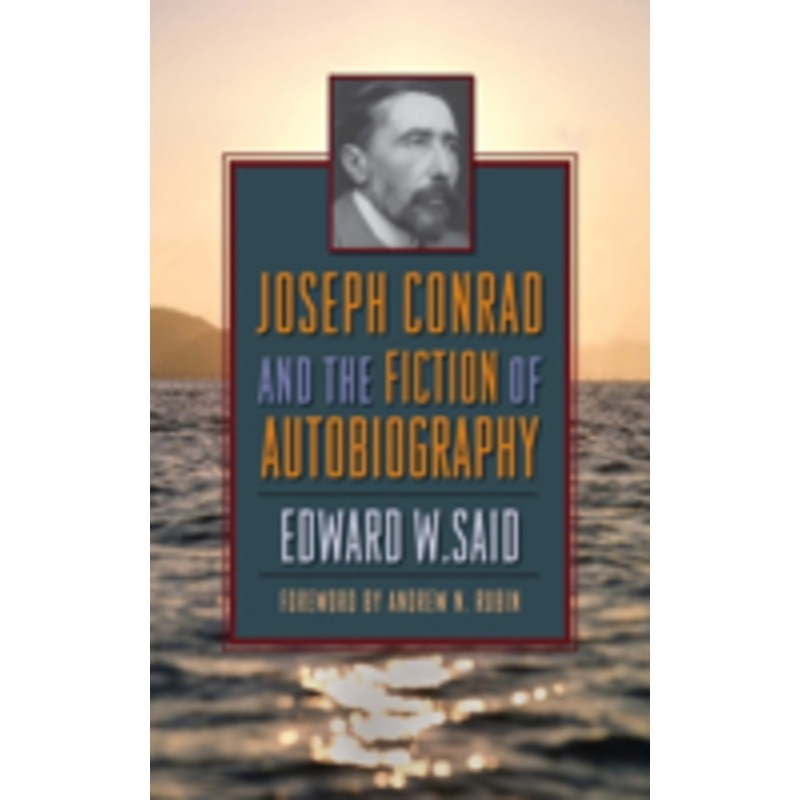 joseph conrad and the fiction of autobiography