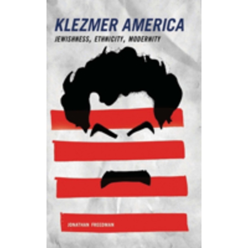klezmer america: jewishness, ethnicity, modernity