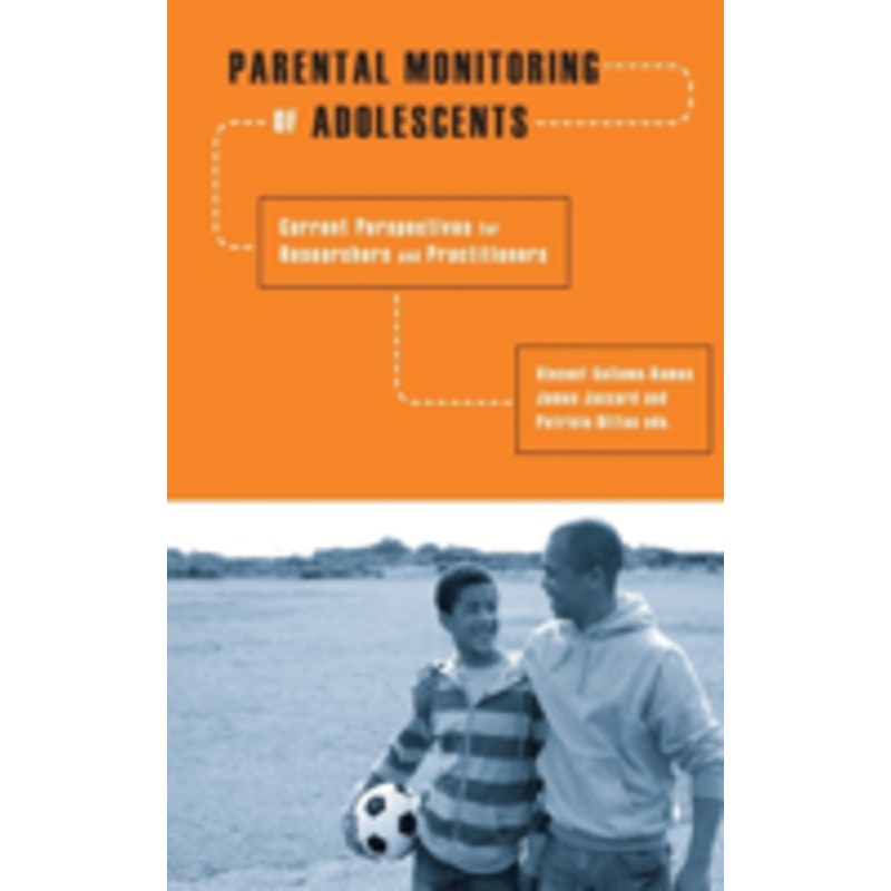 parental monitoring of adolescents: current perspectives for researchers and practitioners
