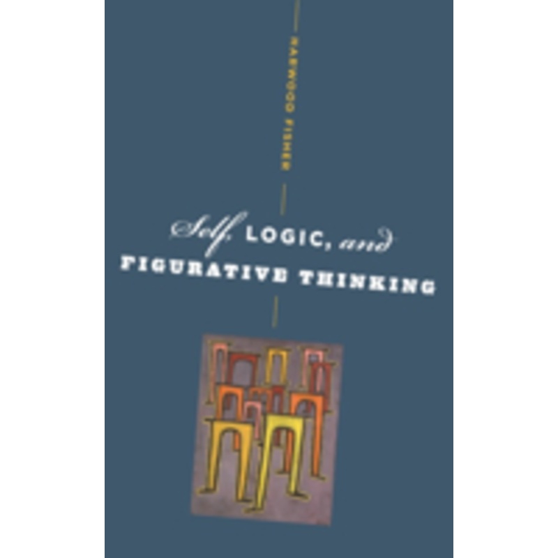 self, logic, and figurative thinking