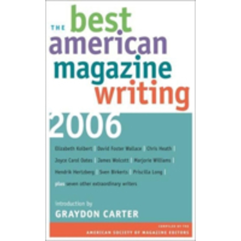 the best american magazine writing 2006