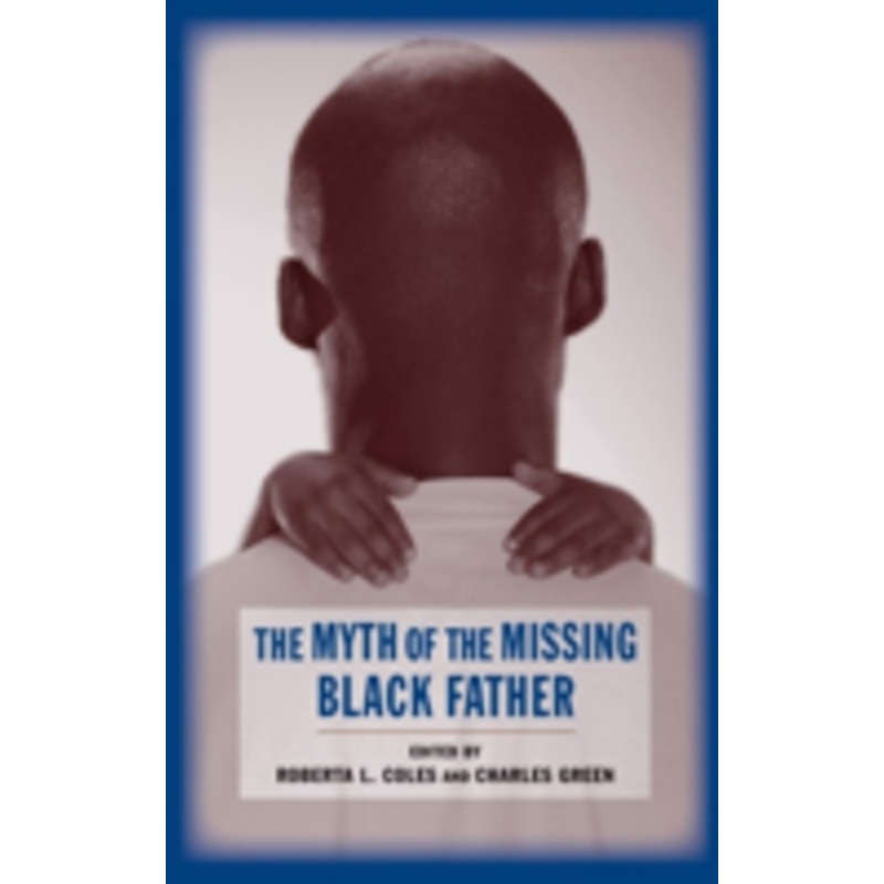 the myth of the missing black father