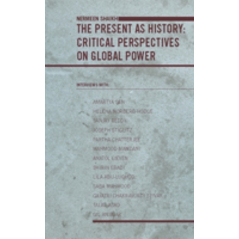 the present as history: critical perspectives on global power