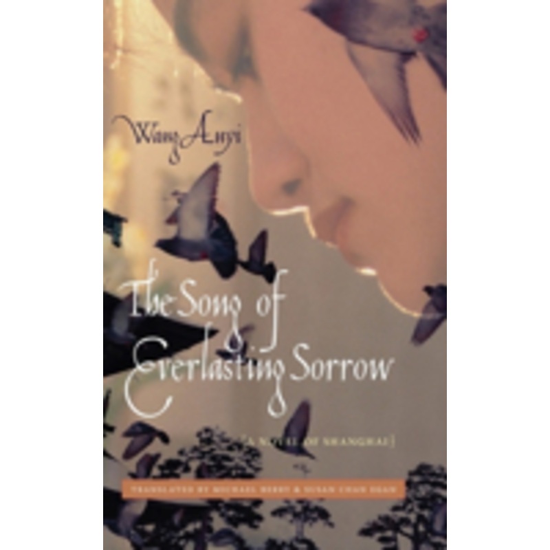 the song of everlasting sorrow: a novel of shanghai