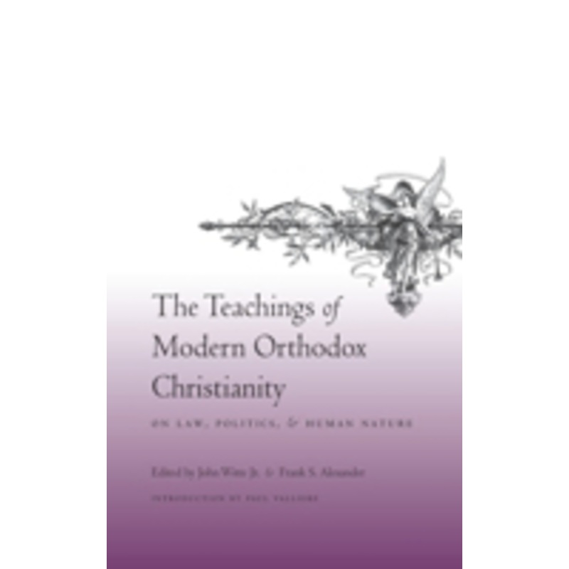 the teachings of modern orthodox christianity on law, politics, and human nature: on law, politics, and human nature