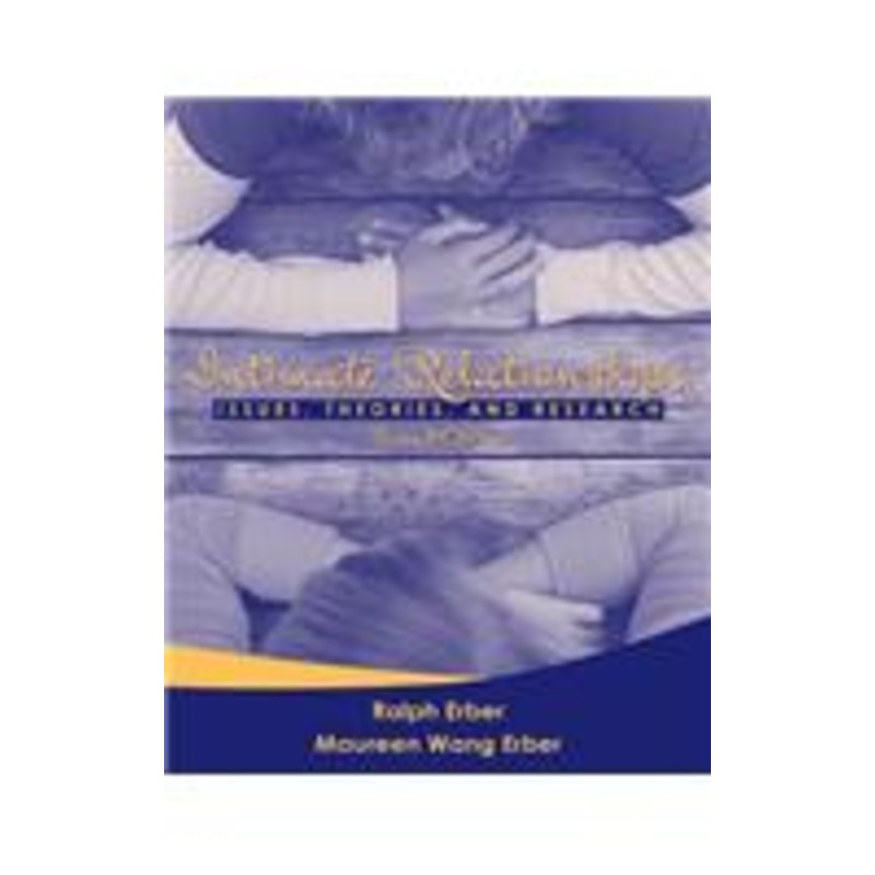 intimate relationships: issues, theories, and research, second edition: issues, theories, and research