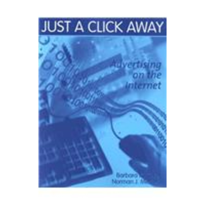 just a click away: advertising on the internet
